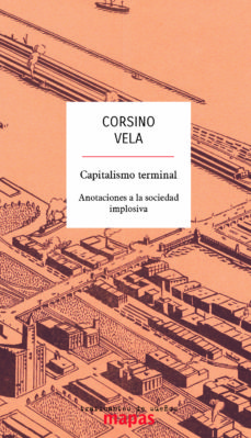 Capitalismo Terminal. Anotaciones a La Sociedad Implosiva