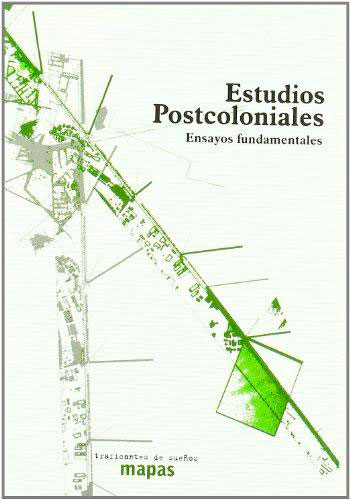 Estudios Postcoloniales: Ensayos Fundamentales