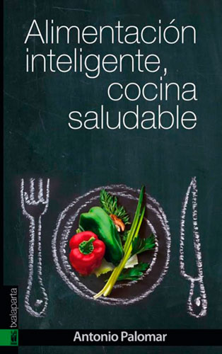 Alimentación inteligente, cocina saludable