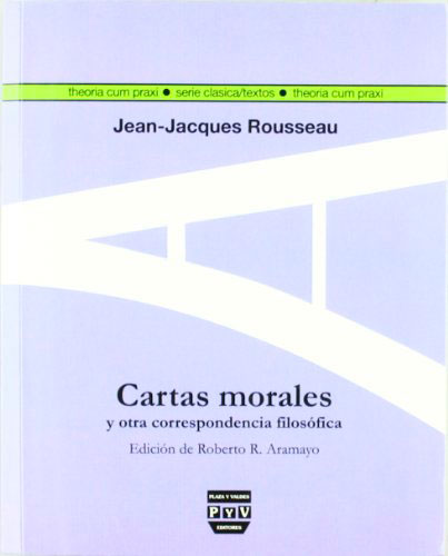 Cartas morales y otra correspondencia filosófica