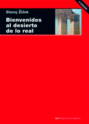 Bienvenidos al desierto de lo real