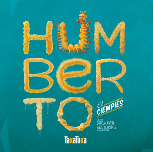 Humberto, el ciempiés